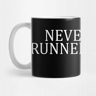 NEVER SEEN A RUNNER WITH A SMILE Mug